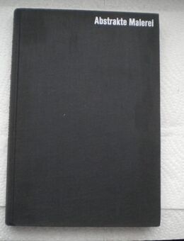 Abstrakte Malerei-Bedeutung und Grenze,Heinrich Lützeler,C.Bertelsmann Verlag,1967 - Linnich