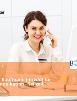 Kauffrau / Kaufmann (m/w/d) für Bürokommunikation - Teilzeit - Veitshöchheim