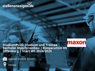 StudiumPLUS: Studium und Trainee Bachelor Maschinenbau | Kooperation HS Offenburg | Start WS 2024/2025 - Sexau