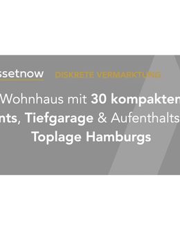 Exklusives Wohnhaus mit 30 Apartments, Tiefgarage & Aufenthaltsräumen in Toplage Hamburgs - Hamburg