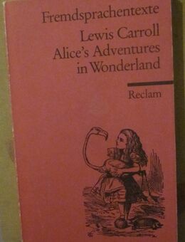 Fremdsprachentexte: Alice´s Adventures in Wonderland, Lewis Carroll, Reclam, 1,- - München