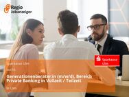 Generationenberater:in (m/w/d), Bereich Private Banking in Vollzeit / Teilzeit - Ulm