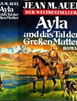 Ayla und das Tal der grossen Mutter von Auel, Jean M - Spraitbach