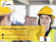 Hochbautechniker (m/w/d) - Karlsdorf-Neuthard