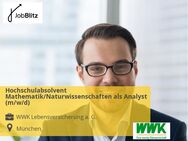 Hochschulabsolvent Mathematik/Naturwissenschaften als Analyst (m/w/d) - München