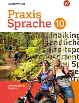 Praxis Sprache 10 - Differenzierende Ausgabe 2017 ISBN 978-3-14-122635-5 - Wolfsburg
