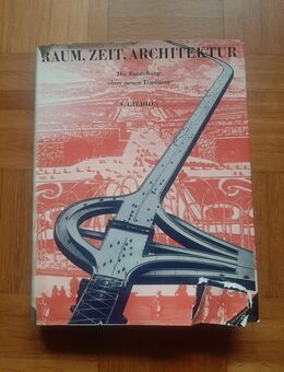 Raum, Zeit, Architektur • Die Entstehung einer neuen Tradition 1965 Giedion - Gröbenzell