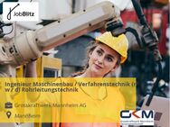 Ingenieur Maschinenbau / Verfahrenstechnik (m / w / d) Rohrleitungstechnik - Mannheim