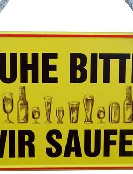 Lustiges Hängeschild Ruhe bitte! Wir saufen witzig Bar Kneipe Gaststätte - Berlin
