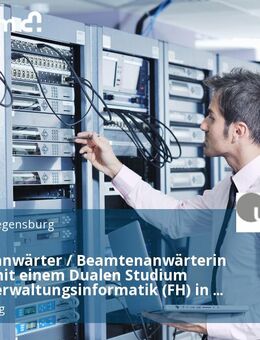 Beamtenanwärter / Beamtenanwärterin (m/w/d) mit einem Dualen Studium Diplom-Verwaltungsinformatik (FH) in der dritten Qualifikationsebene der Fachlaufbahn Naturwissenschaft und Technik - Regensburg