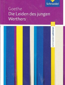 Die Leiden des jungen Werthers - Goethe | schroedel Lektüren - Göttingen Zentrum