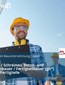 Zimmerer / Schreiner/ Beton- und Stahlbetonbauer / Fertigteilbauer (gn*) für Beton-Fertigteile - Siegen (Universitätsstadt)