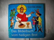 Das Bilderbuch vom heiligen Brot,Günther Weber,Auer Verlag,1976 - Linnich