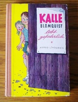 Kalle Blomquist lebt gefährlich,Astrid Lindgren,Oetinger Verlag,1967 - Linnich