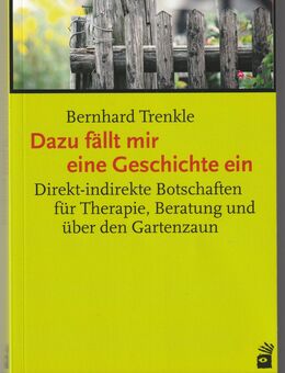 B. Trenkle: Dazu fällt mir eine Geschichte ein. - Steinhagen (Nordrhein-Westfalen)