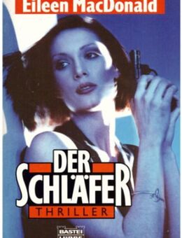 Der Schläfer, ein Thriller von Eileen McDonald - Unterföhring