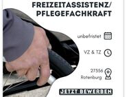 Pflegefachkraft / Freizeitassistenz für Rollstuhlfahrer gesucht - Rotenburg (Wümme)