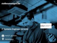 IT Systems Engineer (m/w/d) - Heidelberg