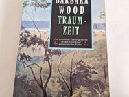 Traumzeit von Barbara Wood, Fischer Verlag, Roman (Taschenbuch) - Essen