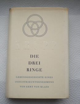 Krupp-Die drei Ringe,Gert von Klass,Wunderlich Verlag,1953 - Linnich