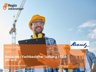 Bauleiter / Fachbauleiter Lüftung / TGA (m/w/d) - Neckarwestheim