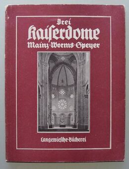 Drei Kaiserdome: Mainz, Worms, Speyer - Münster