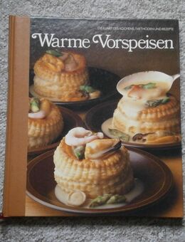 TIME LIFE Serie "Die Kunst des Kochens / Methoden und Rezepte" Titel: Warme Vorspeisen. (450) - Hamburg