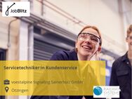 Servicetechniker:in Kundenservice - Ötzingen