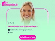 Gesundheits- und Krankenpfleger/in oder Medizinische/r Fachangestellte/r (w/m/d) - Köln