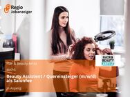 Beauty Assistent / Quereinsteiger (m/w/d) als Salonfee - Asperg