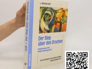 Buch: Der Sieg über den Drachen Autoren L. Michael Hall - Berlin
