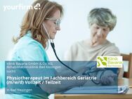 Physiotherapeut im Fachbereich Geriatrie (m/w/d) Vollzeit / Teilzeit - Bad Kissingen