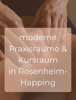 Moderne Praxisräume, Coachingräume & Kursraum ab November! - Rosenheim