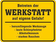 Lustiges Blechschild Betreten der Werkstatt auf eigene Gefahr 17x22 cm - München