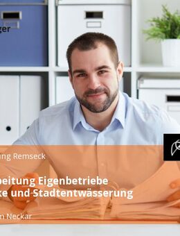 Sachbearbeitung Eigenbetriebe Stadtwerke und Stadtentwässerung (m/w/d) - Remseck (Neckar)