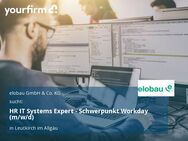 HR IT Systems Expert - Schwerpunkt Workday (m/w/d) - Leutkirch (Allgäu)