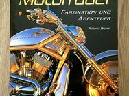 MOTORRÄDER ~ Faszination und Abenteuer, von Roland Brown, Hardcover/Umschlag, neuwertig - Bad Lausick