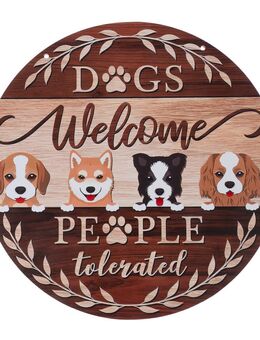 TIAKI Türschild "Dogs Welcome - People Tolerated" - Ø 30 cm