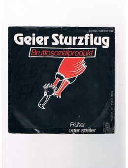 Geier Sturzflug-Bruttosozialprodukt-Früher oder später-Vinyl-SL,1982 - Linnich
