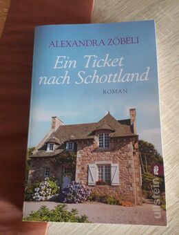 Alexandra Zöbeli - Ein Ticket nach Schottland - Euskirchen