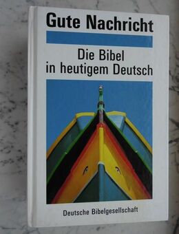Die Bibel in heutigem Deutsch. Die Gute Nachricht des Alten und Neuen Testaments ohne die Spätschriften des Alten Testaments (Deuterokanonische Schriften/Apokryphen) Deutsche Bibelgesellschaft 3,- - Flensburg