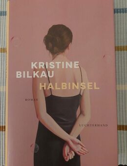 Halbinsel von Kristine Bilkau - Berlin