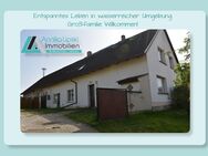 Uckermark - Entspanntes Leben in wasserreicher Umgebung - Großfamilie Willkommen! - Templin