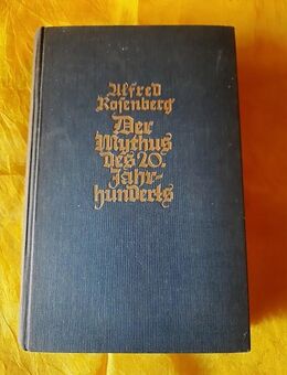 Der Mythus des 20.Jahrhunderts – Alfred Rosenberg - Niederfischbach