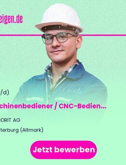 Maschinenbediener / CNC-Bediener (m/w/d) - Osterburg (Altmark)