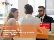 Bankkaufmann/-frau Individualkundenberatung (m/w/d) Vollzeit / Teilzeit - Erbach (Baden-Württemberg)