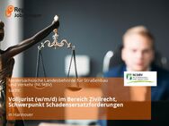 Volljurist (w/m/d) im Bereich Zivilrecht, Schwerpunkt Schadensersatzforderungen - Hannover