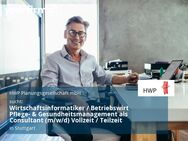 Wirtschaftsinformatiker / Betriebswirt Pflege- & Gesundheitsmanagement als Consultant (m/w/d) Vollzeit / Teilzeit - Stuttgart