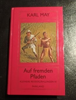Karl May, Auf fremden Pfaden, Züricher Ausgabe (Gebunden) - Essen