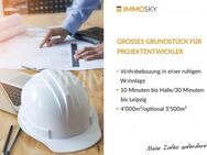 Projekt 2024 für Grundstücksentwickler 30 Min.von Leipzig - Landsberg Zentrum